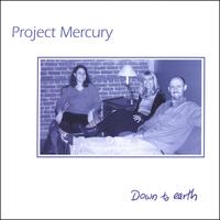 PROJECT MERCURY: Down to Earth