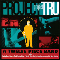 Project Tru : A Twelve Piece Band