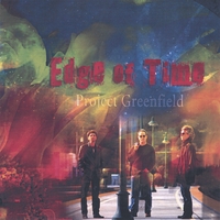 PROJECT GREENFIELD: Edge of Time
