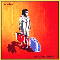 The Proles : Good In Black & White