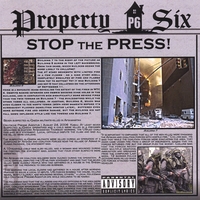 Property Six : Stop the Press