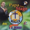PROPHET E O AKINADE: Papa Live On Stage