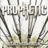 PROPHETIC: Legacy of the Fallen