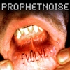 PROPHETNOISE: Evolve