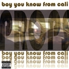 PROPS: Boy You Know From Cali