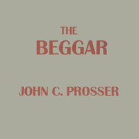 John Prosser : The Beggar
