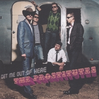 The Prostitutes : Get Me Out Of Here