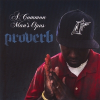 Proverb : A Common Man's Opus