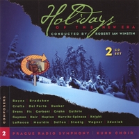 Prague Radio Symphony / Kuhn Choir : Holidays of the New Era - Volume Two