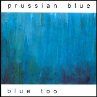 Prussian Blue : Blue Too