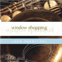 Jack Prybylski : Window Shopping
