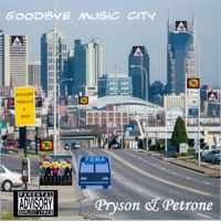 Pryson & Petrone : Goodbye Music City