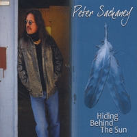 Peter Sackaney : Hiding Behind the Sun