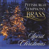 PITTSBURGH SYMPHONY BRASS: The Spirit of Christmas