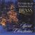 PITTSBURGH SYMPHONY BRASS: The Spirit of Christmas