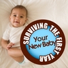 PARENTING SUCCESS GUIDE: Your New Baby - How to Survive the First Year