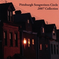 Various Artists : Pittsburgh Songwriters Circle 2007 Collection