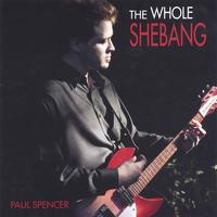 PAUL SPENCER: The Whole Shebang