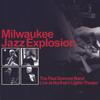 THE PAUL SPENCER BAND: Milwaukee Jazz Explosion