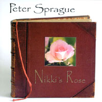 Peter Sprague : Nikki's Rose