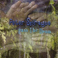 Peter Sprague : Pass The Drum