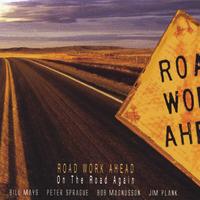 Road Work Ahead /Magnusson, Mays, Plank, and Sprague : On The Road Again