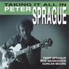 PETER SPRAGUE: Taking It All In