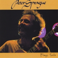 Peter Sprague : Peter Sprague Plays Solo
