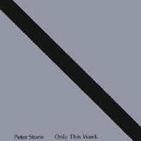 PETER STONE: Only This Week