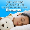 PSYCHIC DEVELOPMENT INSTITUTE: Take Control of Your Life by Understanding Your Dreams