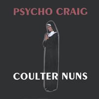 Psycho Craig : Coulter Nuns