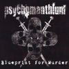 PSYCHOMANTHIUM: Blueprint For Murder
