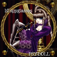 Psydoll : 10spyglasses