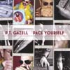P.T. GAZELL: Pace Yourself