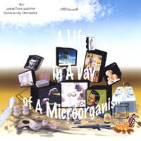 THE PRIMETIME SUBLIME COMMUNITY ORCHESTRA: A Life in A Day of A Microorganism