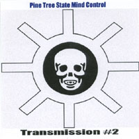 PINE TREE STATE MIND CONTROL: Transmission #2
