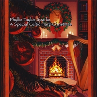 Phyllis Taylor Sparks : A Special Celtic Harp Christmas