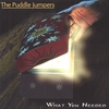 THE PUDDLE JUMPERS: What You Needed