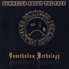 PUMMELED ABOUT THE FACE: Unorthodox Anthology
