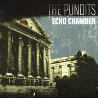 The Pundits : Echo Chamber