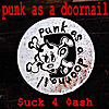 Punk As A Doornail: Suck 4 Cash