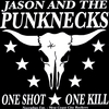 Jason and the Punknecks: One Shot One Kill