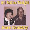 PURE COUNTRY: All Smiles Tonight