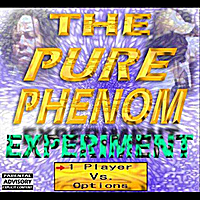 The Pure Phenom Experiment : The Pure Phenom Experiment