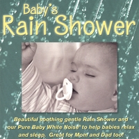 PureWhiteNoise.com : Baby's Rain Shower CD
