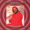 SWAMI PURNAMRITANANDA PURI: Flute Meditation