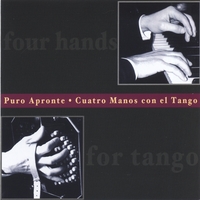 Puro Apronte : Cuatro Manos con el Tango