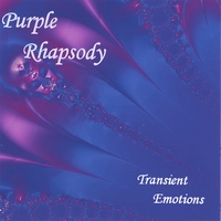 PURPLE RHAPSODY: Transient Emotions