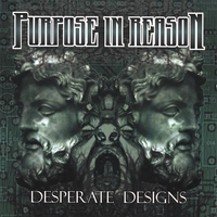 Purpose In Reason : Desperate Designs