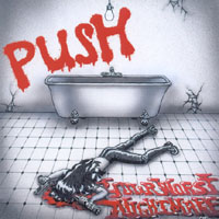 PUSH: Your Worst Nightmare